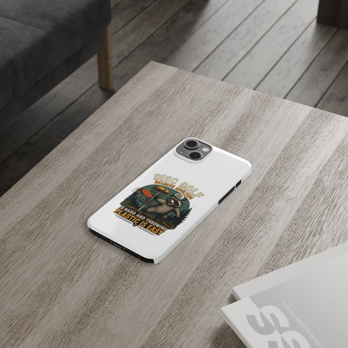 Disc Golf Raccoon Slim Phone Case — "Disc Golf Because Adulting Is Hard"