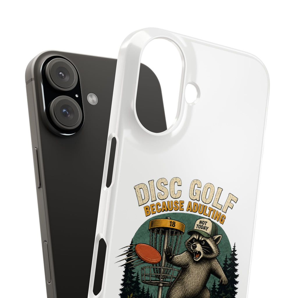 Disc Golf Raccoon Slim Phone Case — "Disc Golf Because Adulting Is Hard"