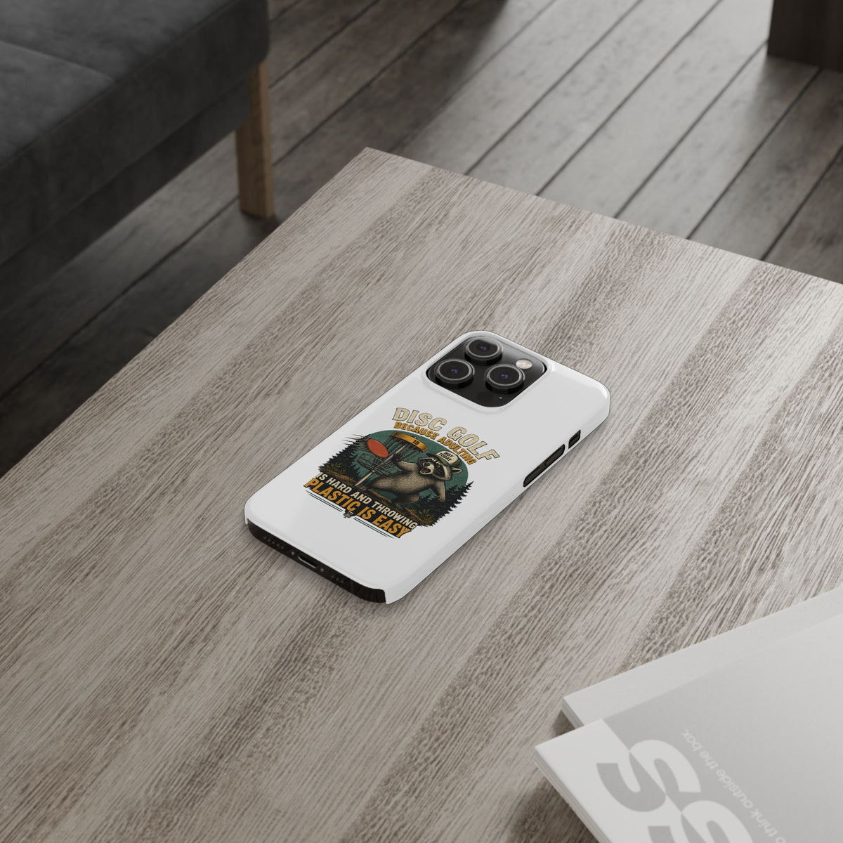Disc Golf Raccoon Slim Phone Case — "Disc Golf Because Adulting Is Hard"