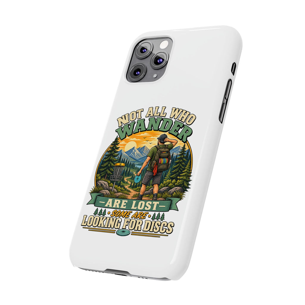 Disc Golf Hiking Phone Case — "Not All Who Wander Are Lost, Some Are Looking for Discs"