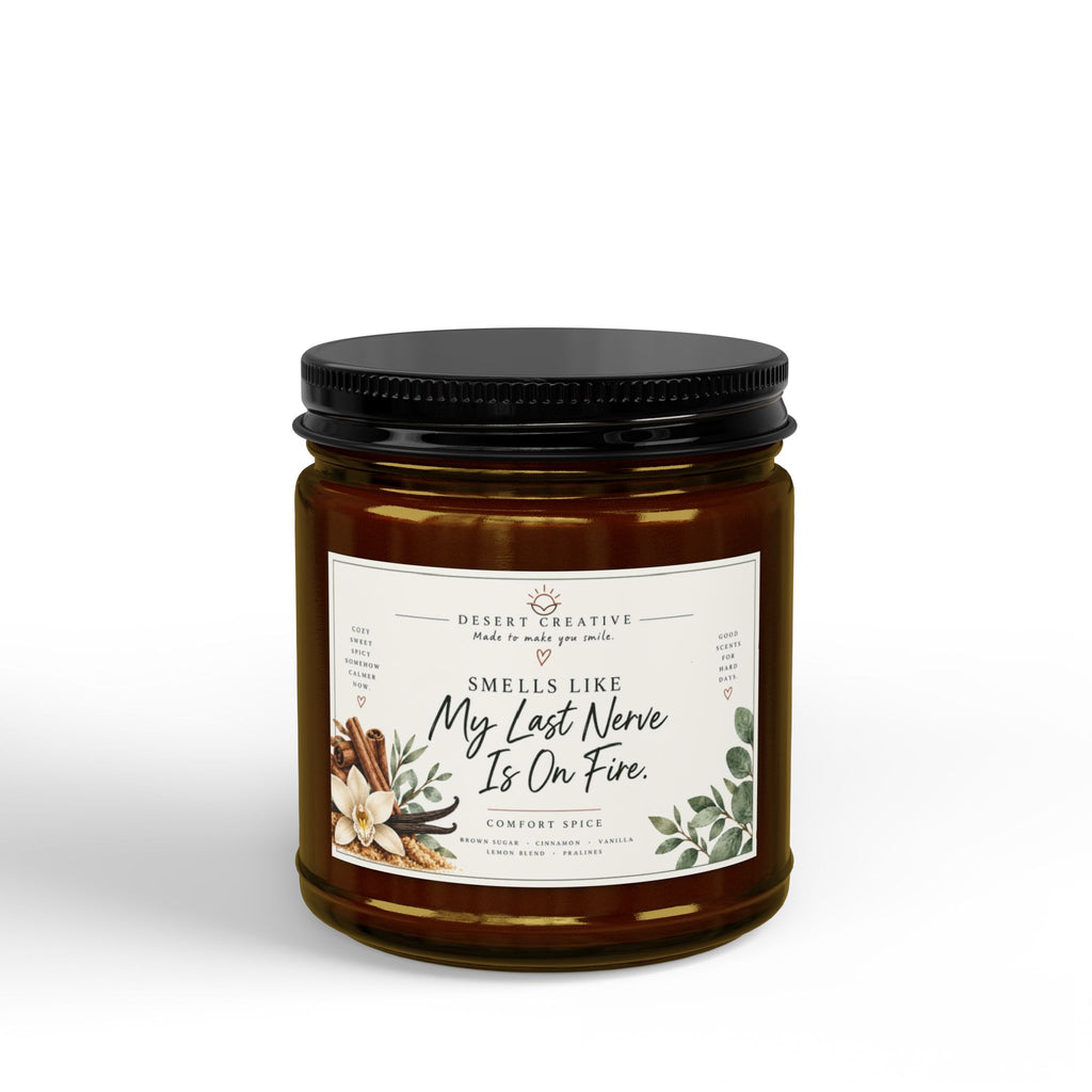 My Last Nerve Is On Fire Candle – Funny Comfort Spice Scented Candle