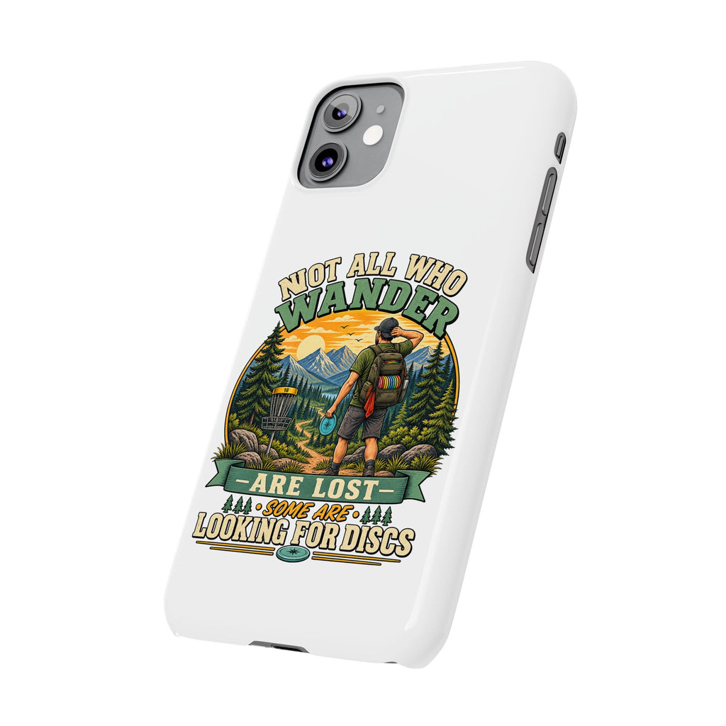 Disc Golf Hiking Phone Case — "Not All Who Wander Are Lost, Some Are Looking for Discs"