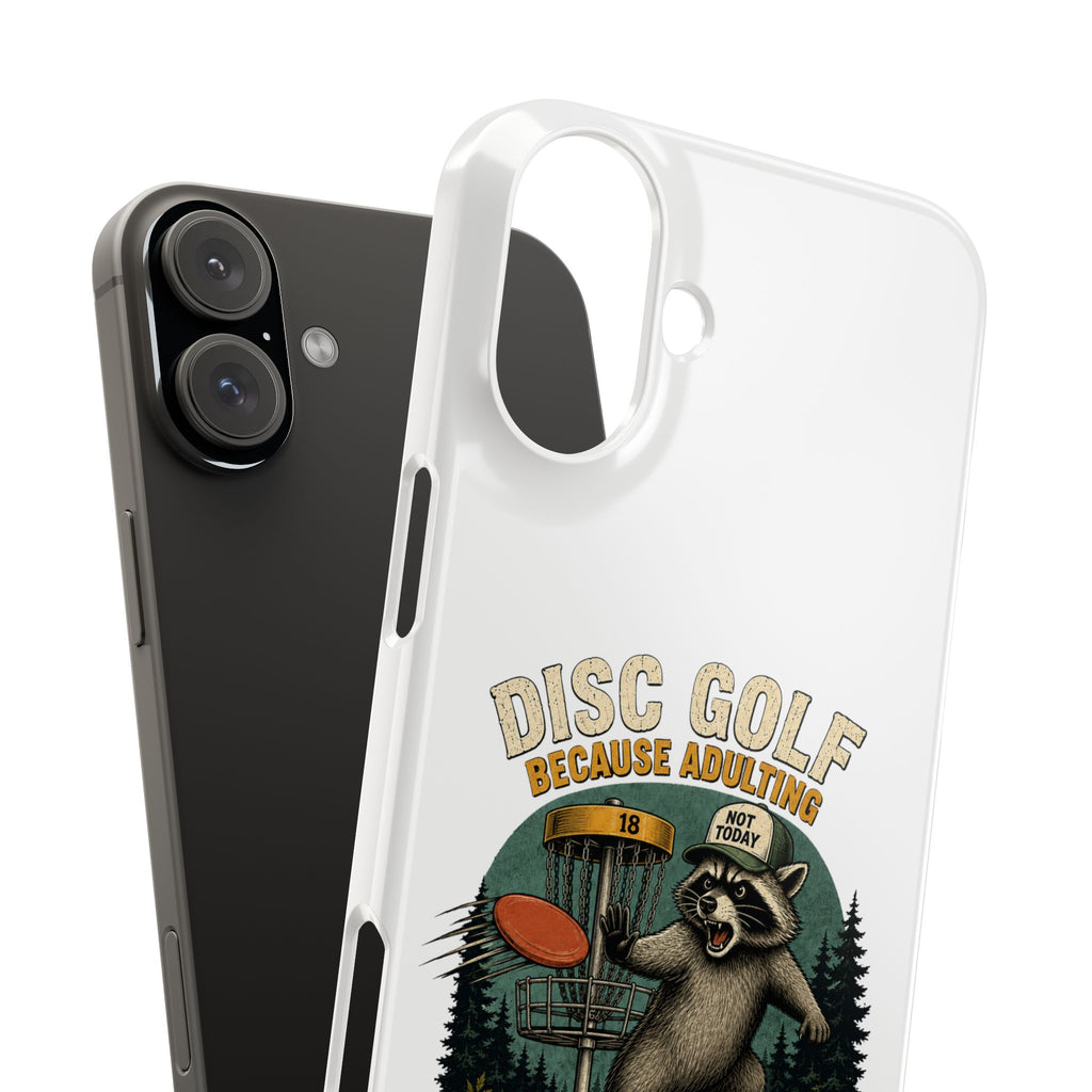 Disc Golf Raccoon Slim Phone Case — "Disc Golf Because Adulting Is Hard"
