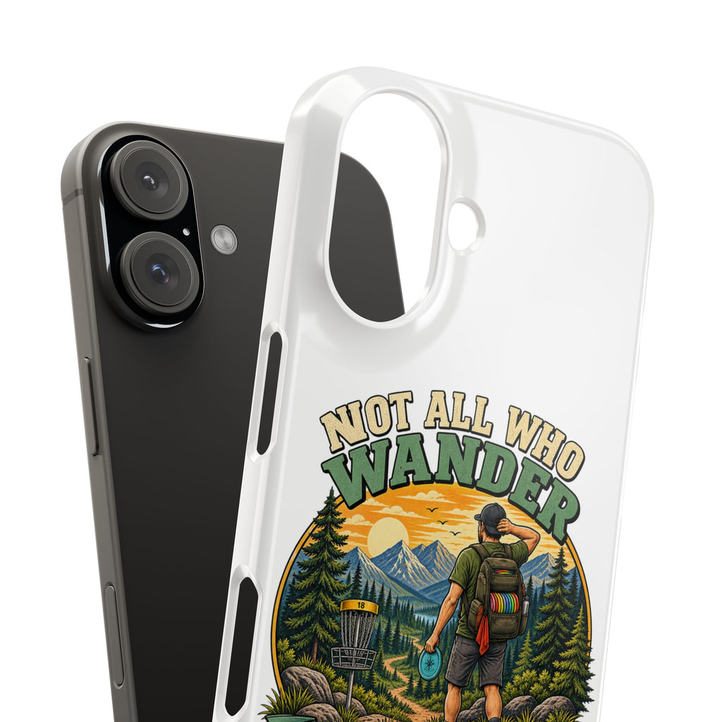Disc Golf Hiking Phone Case — "Not All Who Wander Are Lost, Some Are Looking for Discs"