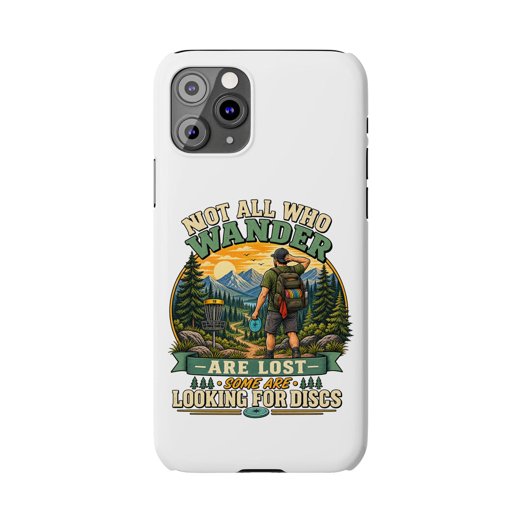 Disc Golf Hiking Phone Case — "Not All Who Wander Are Lost, Some Are Looking for Discs"