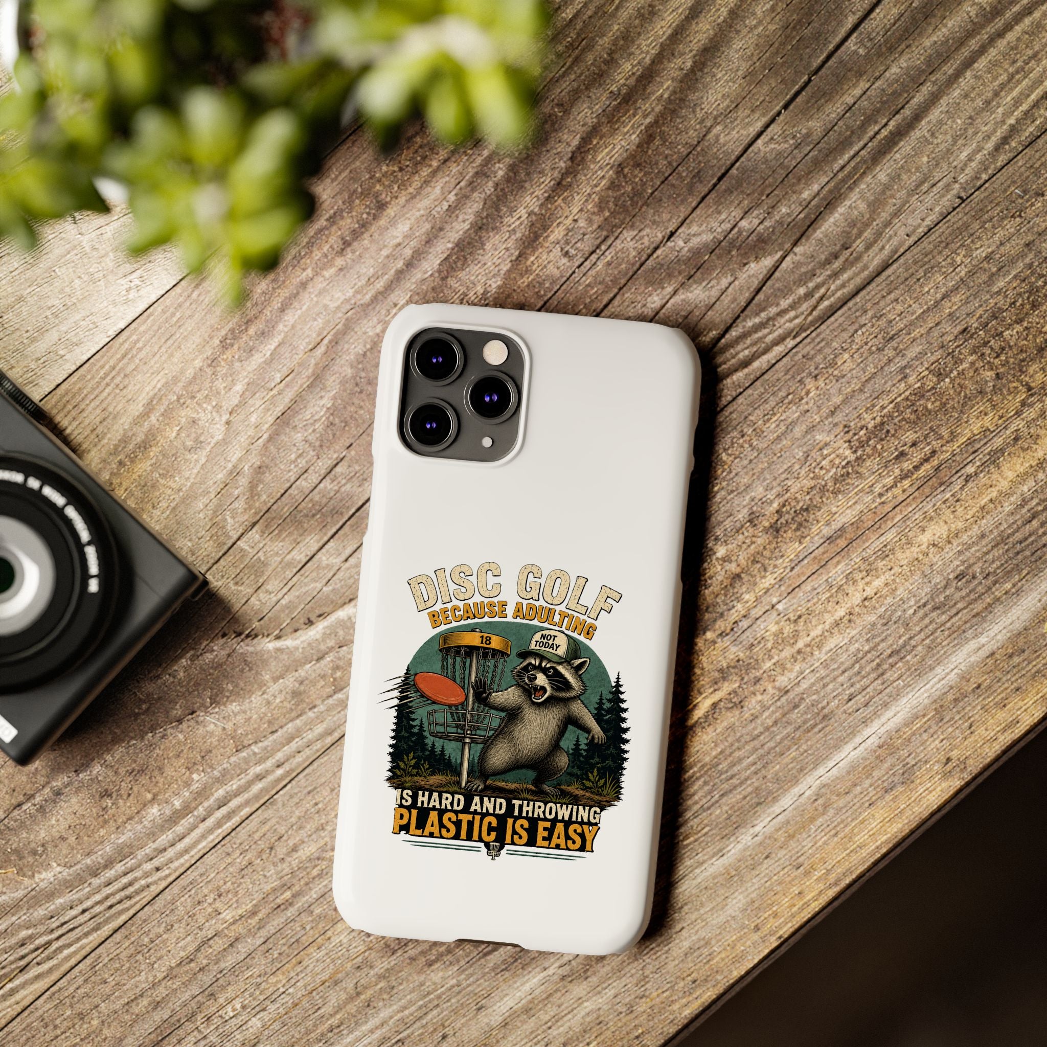 Disc Golf Raccoon Slim Phone Case — "Disc Golf Because Adulting Is Hard"