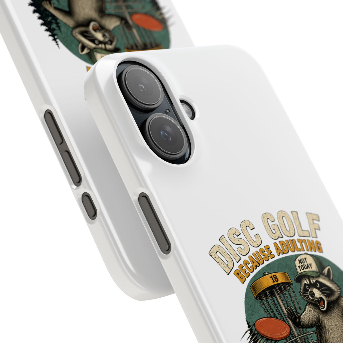 Disc Golf Raccoon Slim Phone Case — "Disc Golf Because Adulting Is Hard"