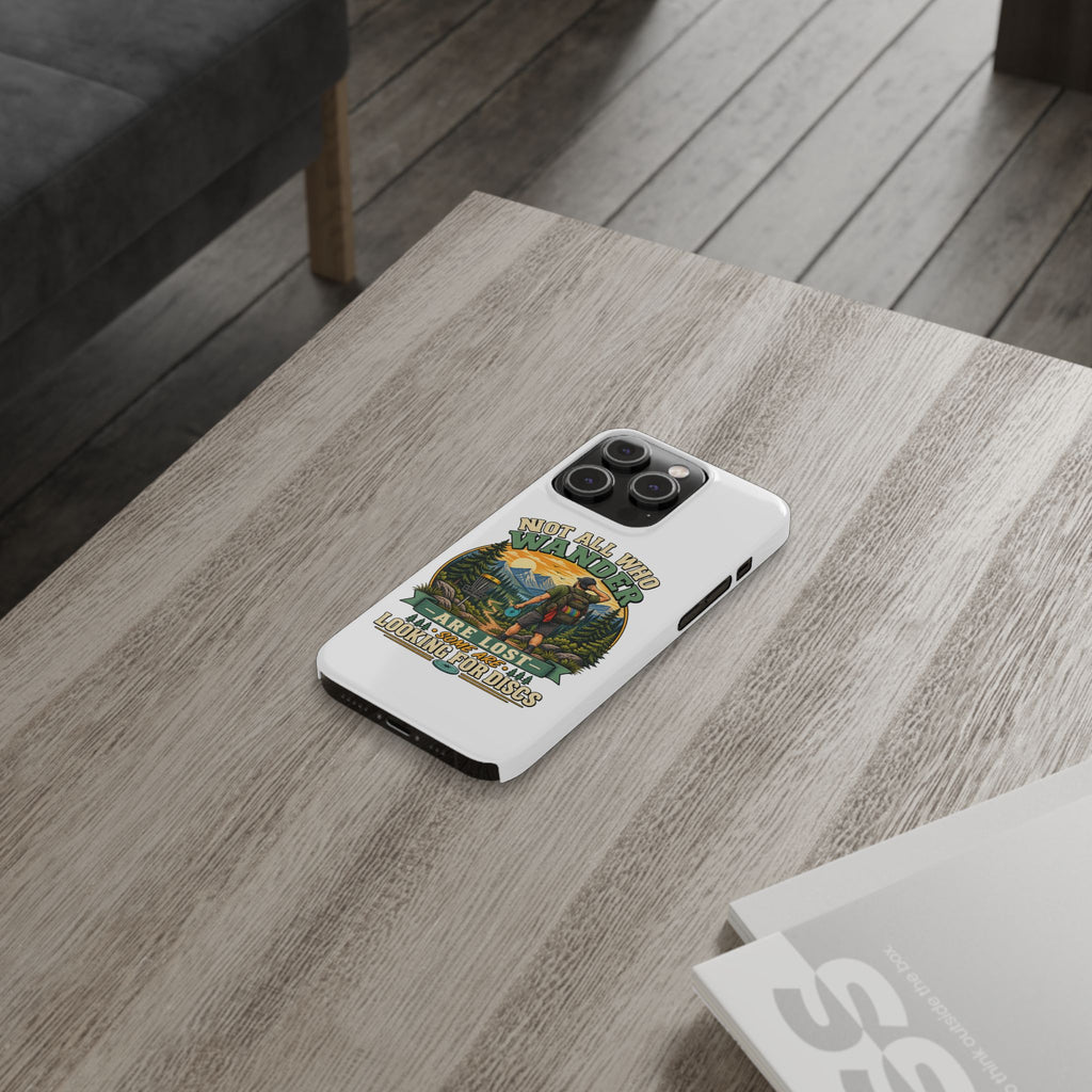 Disc Golf Hiking Phone Case — "Not All Who Wander Are Lost, Some Are Looking for Discs"