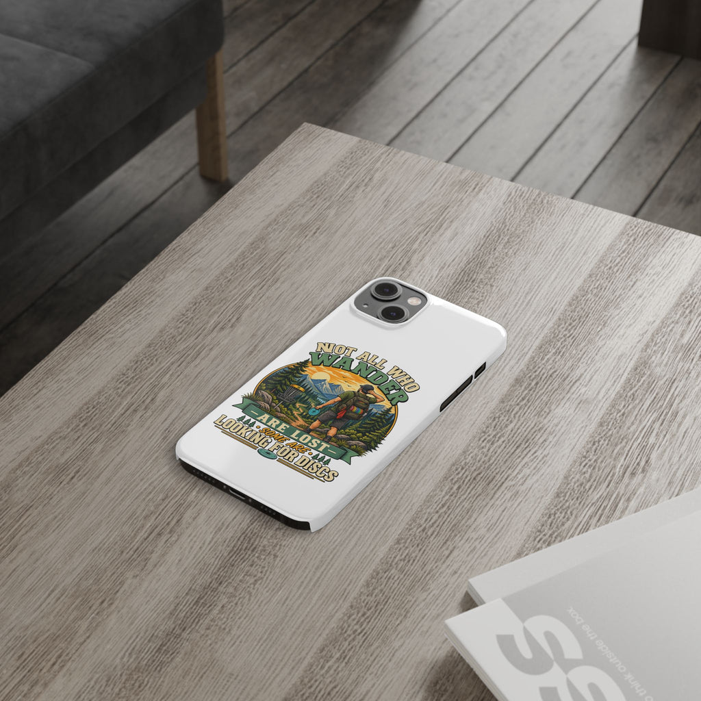 Disc Golf Hiking Phone Case — "Not All Who Wander Are Lost, Some Are Looking for Discs"