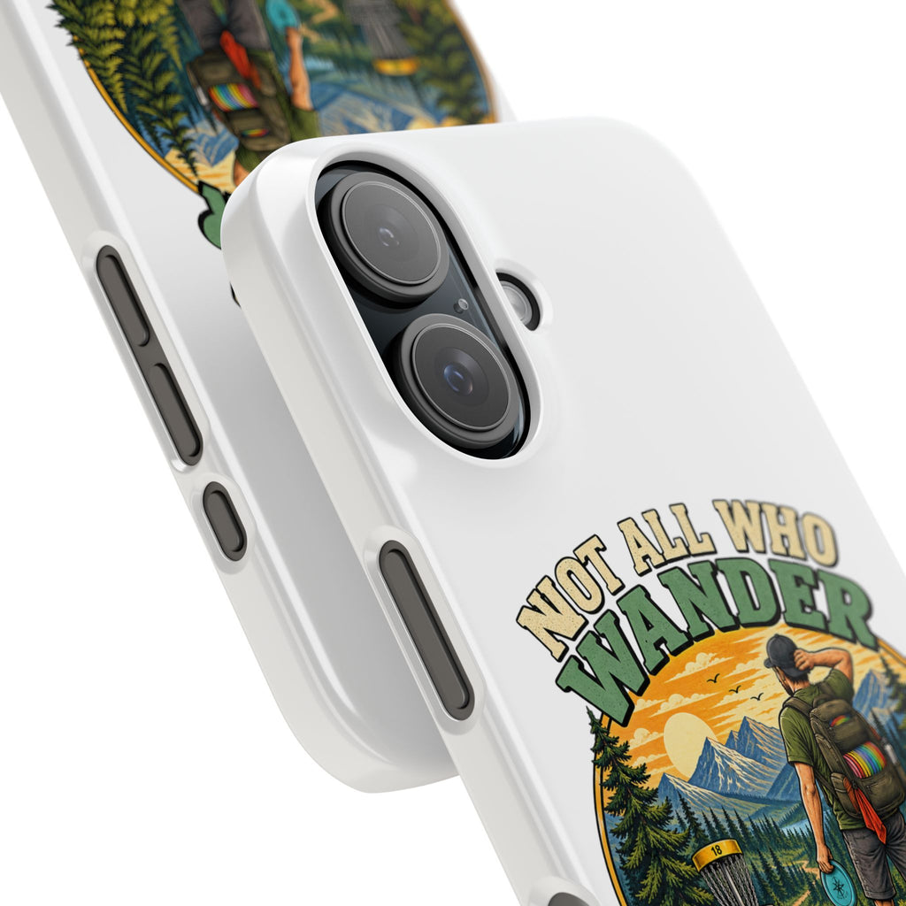 Disc Golf Hiking Phone Case — "Not All Who Wander Are Lost, Some Are Looking for Discs"