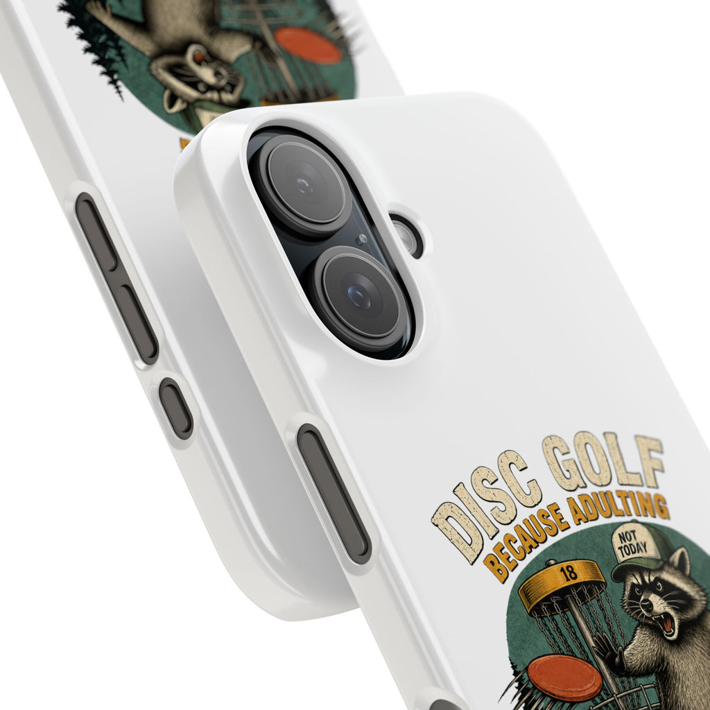 Disc Golf Raccoon Slim Phone Case — "Disc Golf Because Adulting Is Hard"