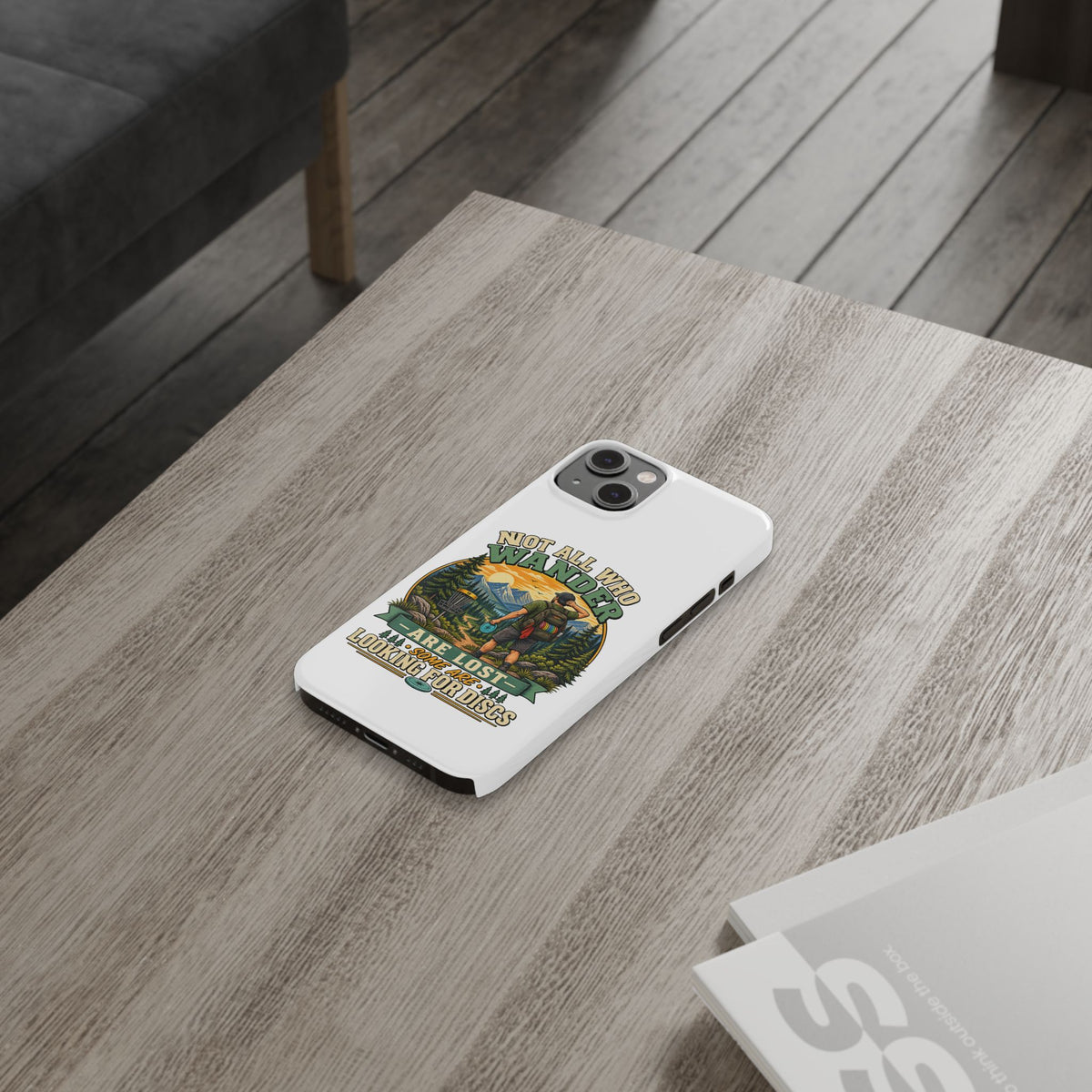 Disc Golf Hiking Phone Case — "Not All Who Wander Are Lost, Some Are Looking for Discs"