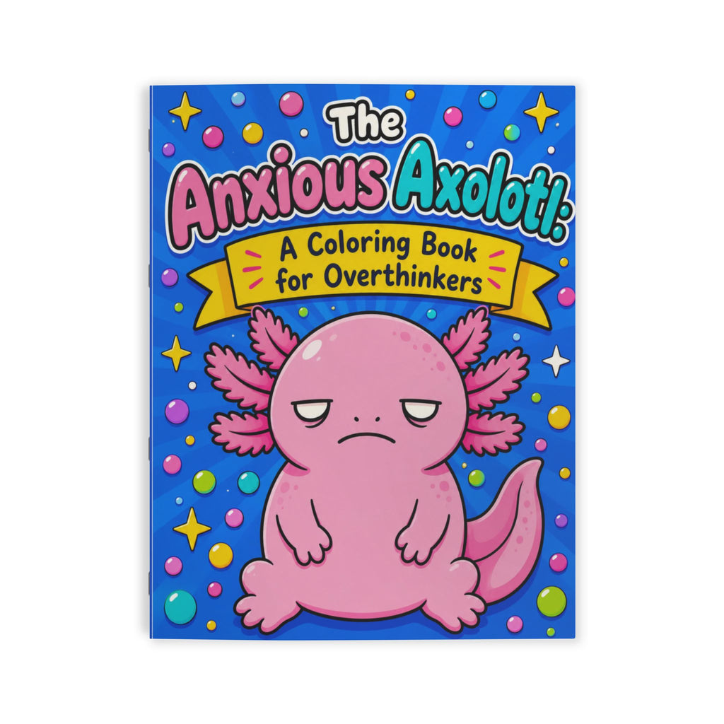Anxious Axolotl adult coloring book cover
