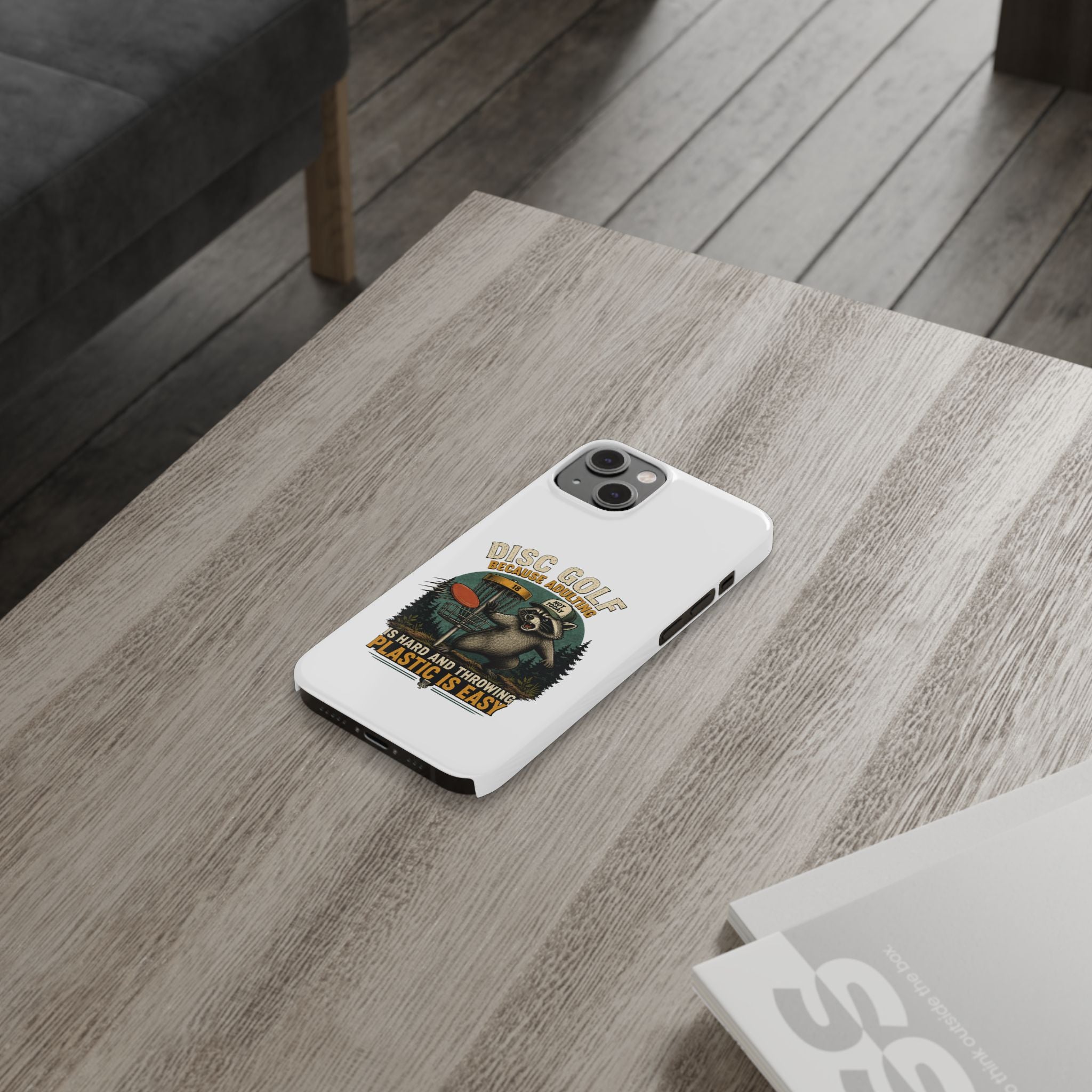 Disc Golf Raccoon Slim Phone Case — "Disc Golf Because Adulting Is Hard"